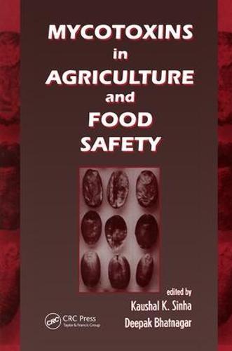Mycotoxins in Agriculture and Food Safety