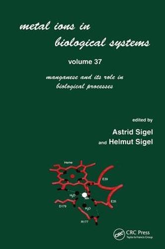 Metal Ions in Biological Systems: Volume 37: Manganese and Its Role in Biological Processes