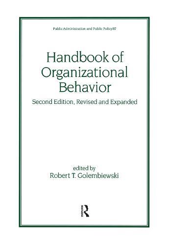 Handbook of Organizational Behavior, Revised and Expanded
