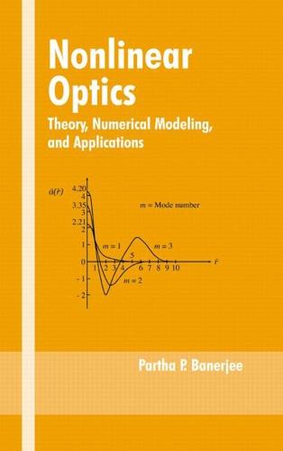 Nonlinear Optics: Theory, Numerical Modeling, and Applications