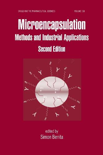Microencapsulation: Methods and Industrial Applications, Second Edition