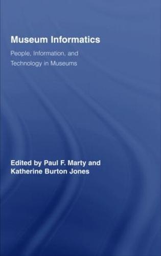 Museum Informatics: People, Information, and Technology in Museums