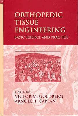 Orthopedic Tissue Engineering: Basic Science and Practice