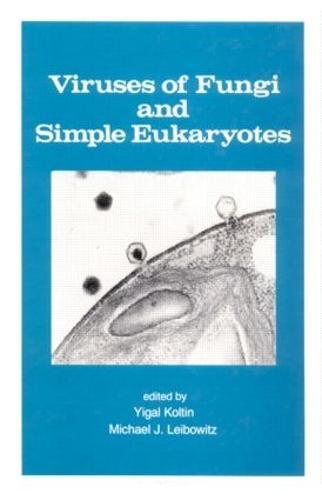 Viruses of Fungi and Simple Eukaryotes