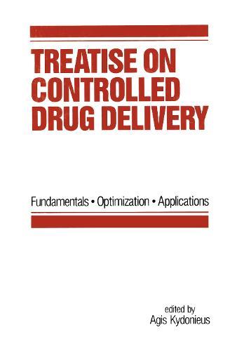 Treatise on Controlled Drug Delivery: Fundamentals-optimization-applications