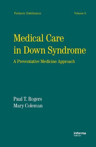 Medical Care in Down Syndrome: A Preventive Medicine Approach