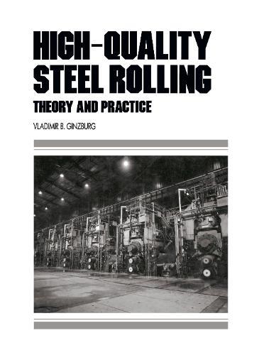 High-Quality Steel Rolling: Theory and Practice