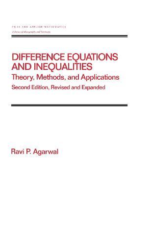 Difference Equations and Inequalities: Theory, Methods, and Applications