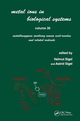 Metal Ions in Biological Systems: Volume 30: Metalloenzymes Involving Amino Acid-residue and Related Radicals
