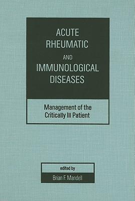 Acute Rheumatic and Immunologic Disease: Management of the Critically Ill Patient