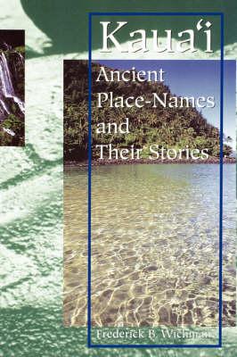 Kaua'i: Ancient Place-names and Their Stories