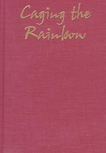 Caging the Rainbow: Places, Politics and Aborigines in a North Australian Town