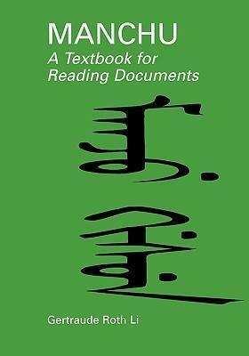 Manchu: A Textbook for Reading Documents
