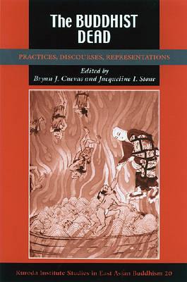 The Buddhist Dead: Practices, Discourses, Representations