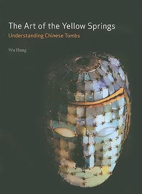 The Art of the Yellow Springs: Understanding Chinese Tombs