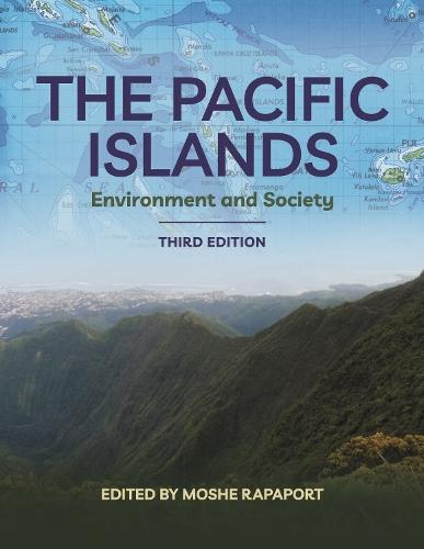 The Pacific Islands: Environment and Society