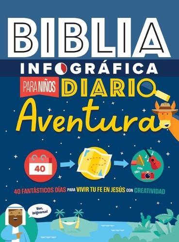 Bible Infographics Para Niños: Diario Aventura ( Bible Infographics for Kids Adventure Journal)