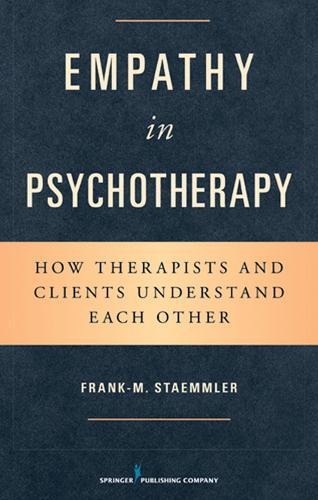 Empathy in Psychotherapy: How Therapists and Clients Understand Each Other