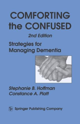 Comforting the Confused: Strategies for Managing Dementia