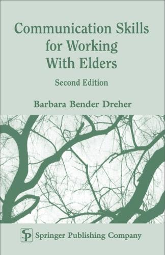 Communication Skills for Working with Elders