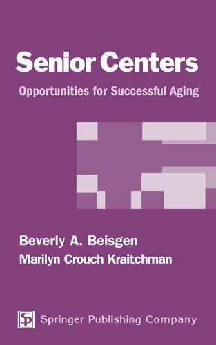 Senior Centers: Opportunities for Successful Aging