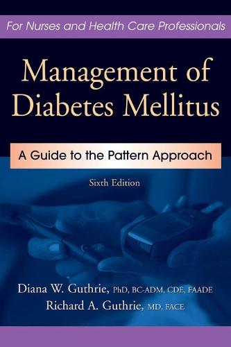 Management of Diabetes Mellitus: A Guide to the Pattern Approach