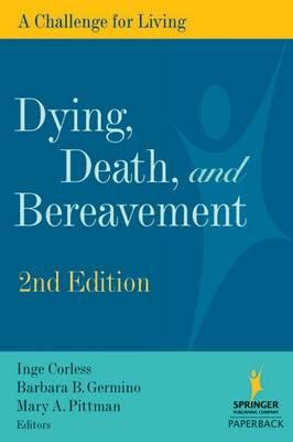 Dying, Death and Bereavement: A Challenge for Living