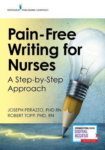 Pain-Free Writing for Nurses: A Step-by-Step Guide