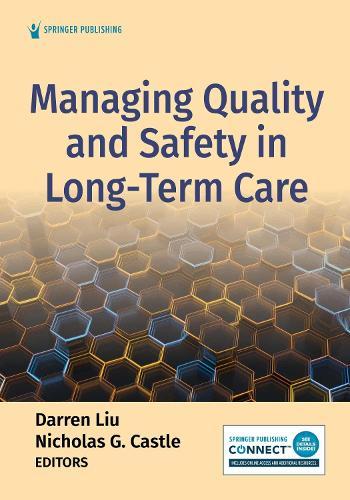 Managing Quality and Safety in Long-Term Care