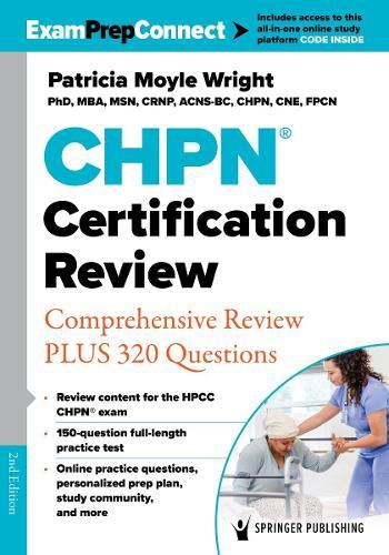 CHPN® Certification Review: Comprehensive Review PLUS 320 Questions