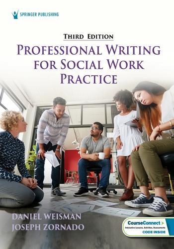 Professional Writing for Social Work Practice: Developing Future-Ready Competencies in Ai, Deia, and Online Teaching and Learning
