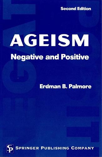 Ageism: Negative and Positive