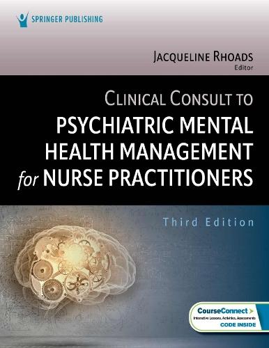 Clinical Consult to Psychiatric Mental Health Management for Nurse Practitioners