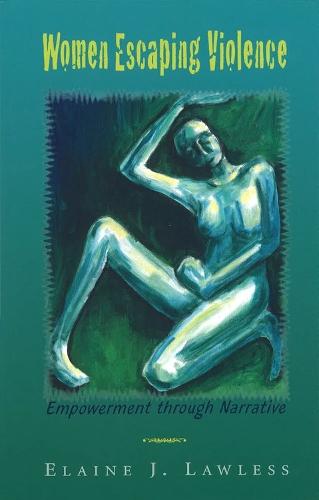 Women Escaping Violence: Empowerment through Narrative