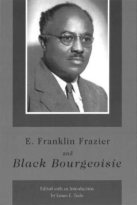 E.Franklin Frazier and   Black Bourgeoisie