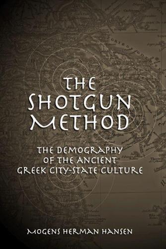 The Shotgun Method: The Demography of the Ancient Greek City-state Culture