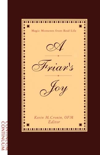 Friar's Joy: Magic Moments from Real Life