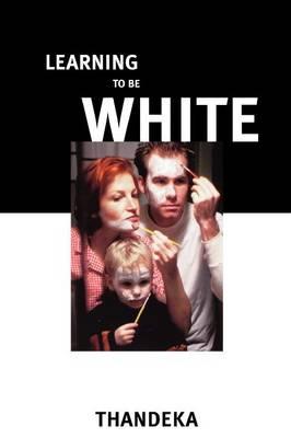 Learning to Be White: Money, Race, and God in America