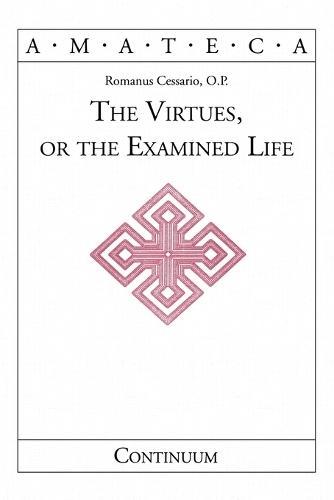 The Virtues, or The Examined Life