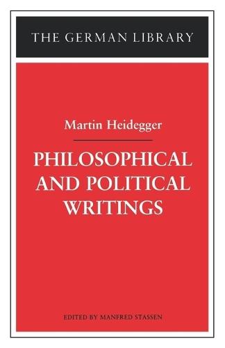 Philosophical and Political Writings: Martin Heidegger