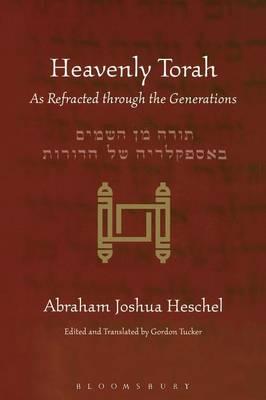 Heavenly Torah: As Refracted through the Generations