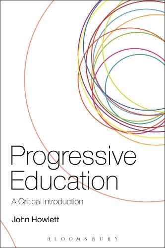 Progressive Education: A Critical Introduction