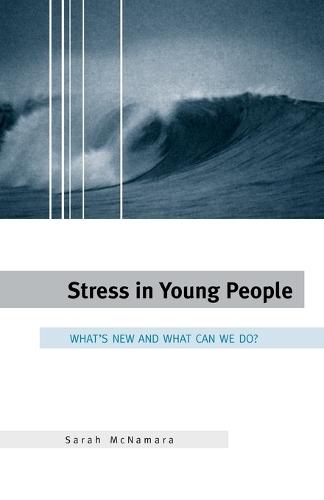 Stress in Young People: What's New and What To Do