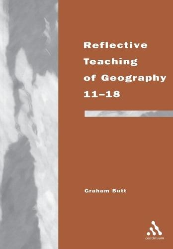 Reflective Teaching of Geography 11-18: Meeting Standards and Applying Research