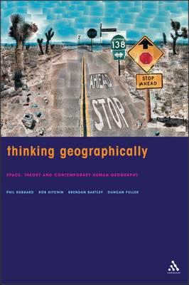 Thinking Geographically: Space, Theory and Contemporary Human Geography