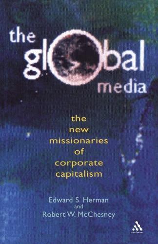 Global Media: The New Missionaries of Global Capitalism