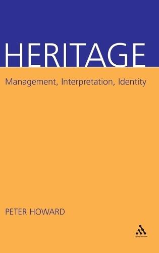 Heritage: Management, Interpretation, Identity