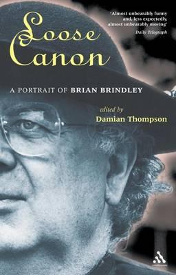 Loose Canon: A Portrait of Brian Brindley