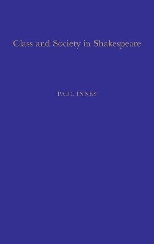 Class and Society in Shakespeare