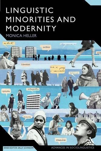 Linguistic Minorities and Modernity: A Sociolinguistic Ethnography, Second Edition
